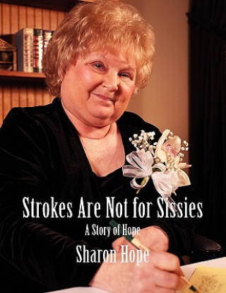 Kniha Strokes Are Not for Sissies Sharon Hope