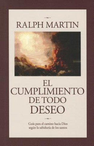 Könyv Cumplimiento de Todo Deseo Ralph Martin