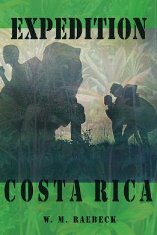 Книга Expedition Costa Rica W. M. Raebeck