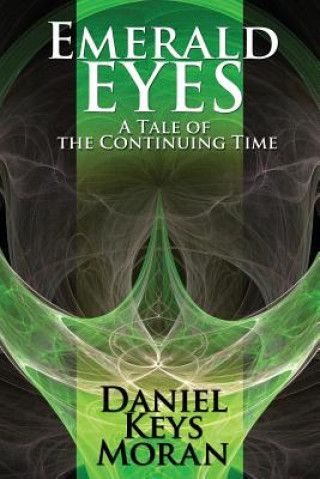 Kniha Emerald Eyes Daniel Keys Moran