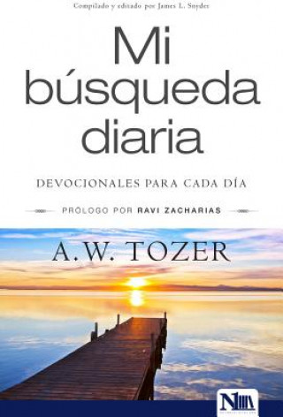 Kniha Mi Búsqueda Diaria A. W. Tozer