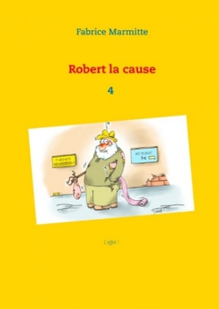Книга Robert la cause Fabrice Marmitte