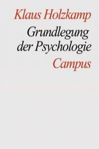 Könyv Grundlegung der Psychologie Klaus Holzkamp