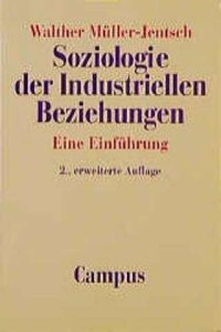 Kniha Soziologie der Industriellen Beziehungen Walther Müller-Jentsch