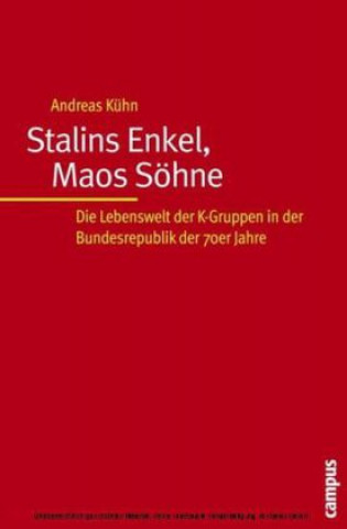 Kniha Stalins Enkel, Maos Söhne Andreas Kühn