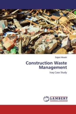 Knjiga Construction Waste Management Sajjad Alkaabi