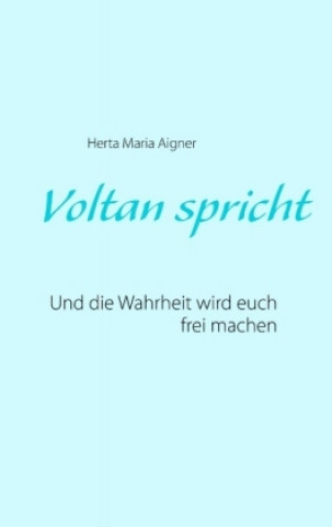 Carte Voltan spricht Herta Maria Aigner