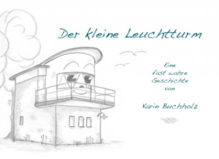 Kniha Der kleine Leuchtturm Karin Buchholz