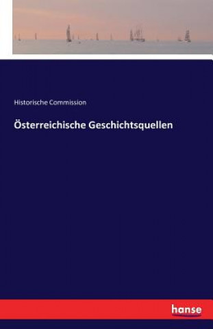 Kniha OEsterreichische Geschichtsquellen Historische Commission