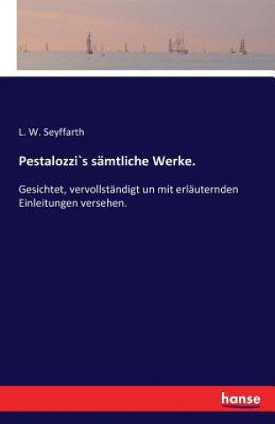 Carte Pestalozzi`s samtliche Werke. L. W. Seyffarth