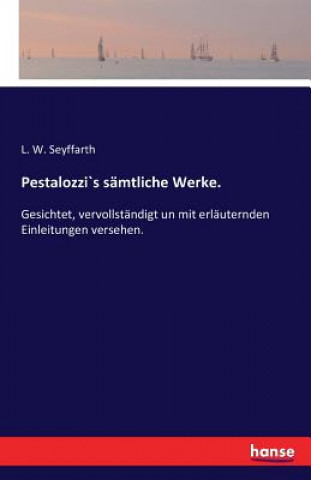 Kniha Pestalozzi`s samtliche Werke. L. W. Seyffarth