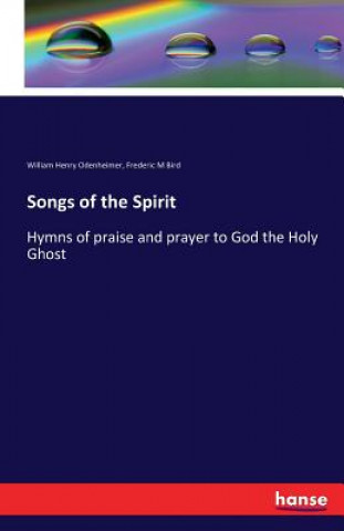 Book Songs of the Spirit William Henry Odenheimer