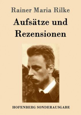Kniha Aufsatze und Rezensionen Rainer Maria Rilke