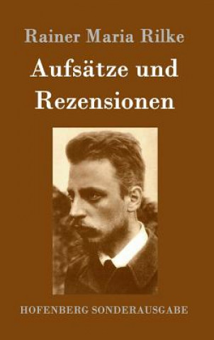 Książka Aufsatze und Rezensionen Rainer Maria Rilke