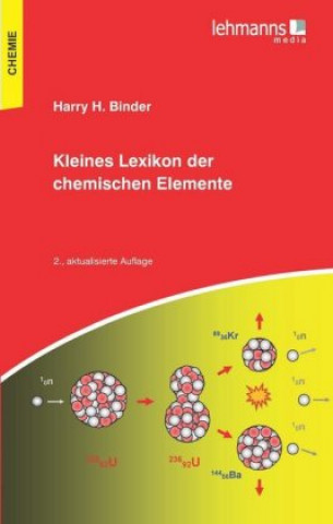 Carte Kleines Lexikon der chemischen Elemente Harry H. Binder