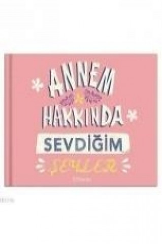 Книга Annem Hakkinda Sevdigim Seyler Fatos Ayvaz