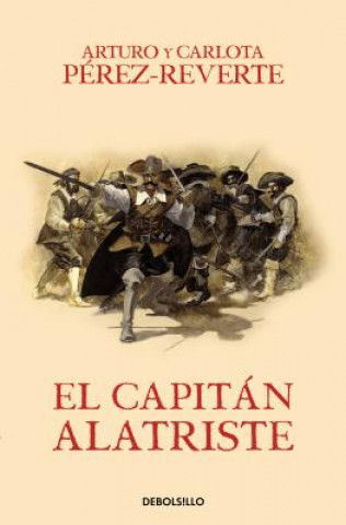Carte El capitan Alatriste / Captain Alatriste Arturo Pérez-Reverte