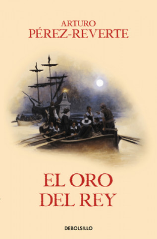 Knjiga El oro del rey / The King's Gold Arturo Pérez-Reverte
