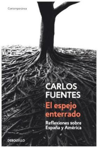 Könyv El espejo enterrado Carlos Fuentes
