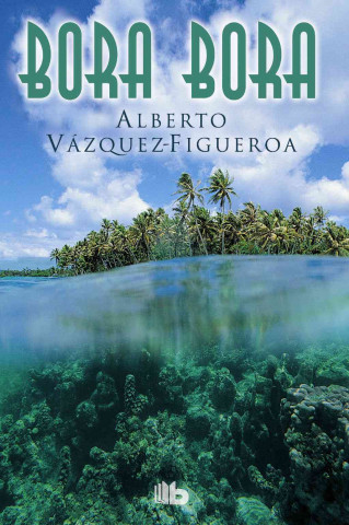 Carte Bora Bora Alberto Vázquez-Figueroa