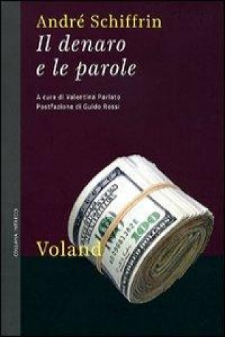 Buch Il denaro e le parole André Schiffrin