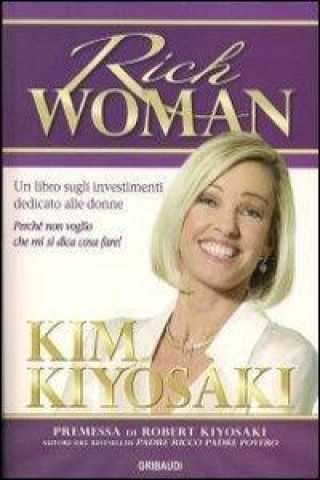 Kniha Rich woman. Un libro sugli investimenti per le donne Kim Kiyosaki