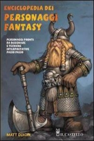 Kniha Enciclopedia dei personaggi fantasy Matt Dixon