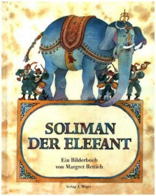 Buch Soliman der Elefant Margret Rettich
