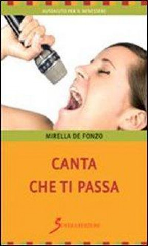 Kniha Canta che ti passa Mirella De Fonzo