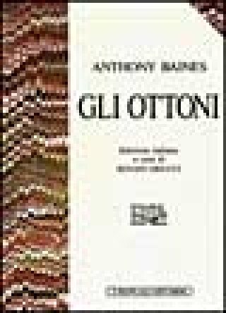 Kniha Gli ottoni Anthony Baines