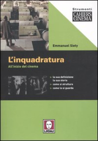 Kniha L'inquadratura. All'inizio del cinema Emmanuel Siety