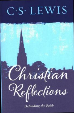 Könyv Christian Reflections C S Lewis