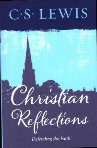 Kniha Christian Reflections C S Lewis