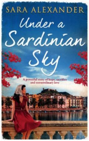 Knjiga Under a Sardinian Sky Sara Alexander