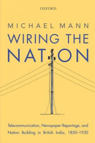 Book Wiring the Nation Michael Mann