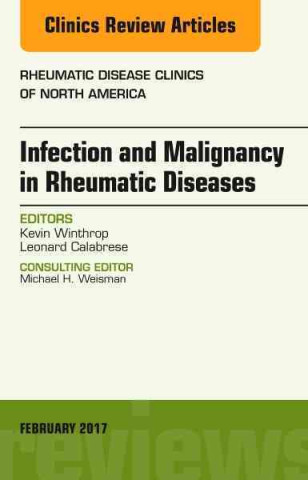 Książka Infection and Malignancy in Rheumatic Diseases, An Issue of Rheumatic Disease Clinics of North America Winthrop