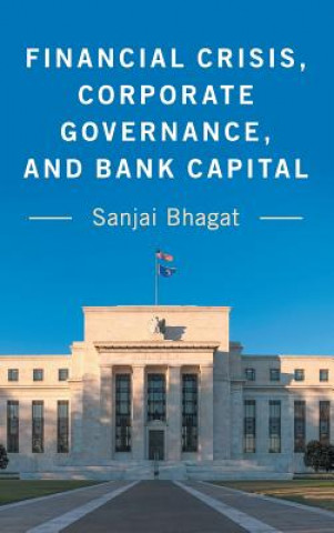 Carte Financial Crisis, Corporate Governance, and Bank Capital BHAGAT  SANJAI