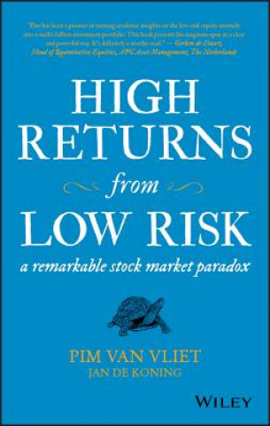 Книга High Returns from Low Risk - A remarkable stock Market paradox P. Van Vliet