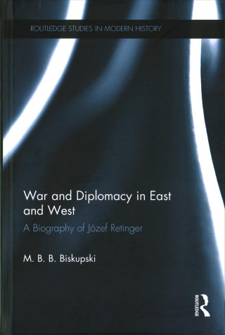 Książka War and Diplomacy in East and West BISKUPSKI