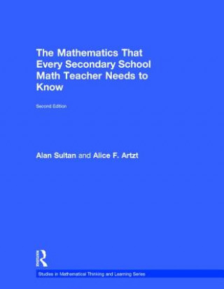 Kniha Mathematics That Every Secondary School Math Teacher Needs to Know Alan Sultan