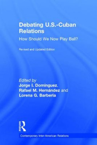 Libro Debating U.S.-Cuban Relations Jorge I. Dominguez