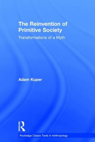 Książka Reinvention of Primitive Society Adam Kuper