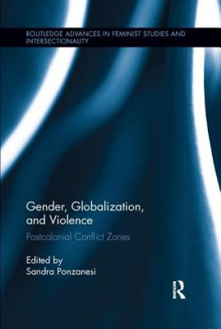 Könyv Gender, Globalization, and Violence Sandra Ponzanesi