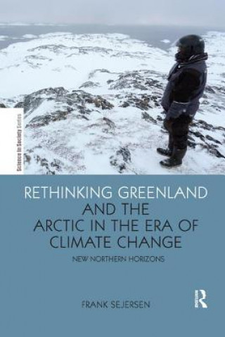 Książka Rethinking Greenland and the Arctic in the Era of Climate Change Sejersen