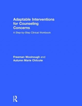 Книга Adaptable Interventions for Counseling Concerns Freeman Woolnough