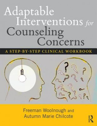 Книга Adaptable Interventions for Counseling Concerns Freeman Woolnough