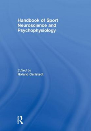 Könyv Handbook of Sport Neuroscience and Psychophysiology 