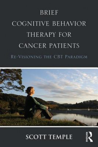 Libro Brief Cognitive Behavior Therapy for Cancer Patients Scott Temple