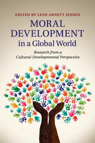 Carte Moral Development in a Global World EDITED BY LENE ARNET
