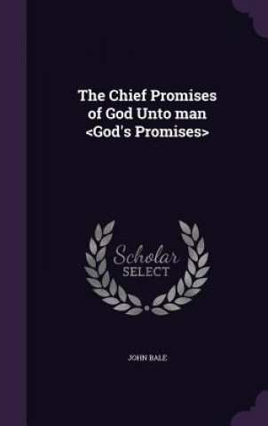 Kniha Chief Promises of God Unto Man Bale